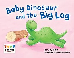 E-Book (epub) Baby Dinosaur and the Big Log von Jay Dale