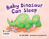eBook (epub) Baby Dinosaur Can Sleep de Jay Dale