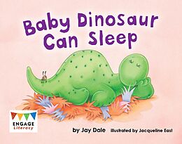 eBook (epub) Baby Dinosaur Can Sleep de Jay Dale