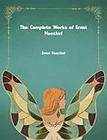 E-Book (epub) The Complete Works of Ernst Haeckel von Ernst Haeckel