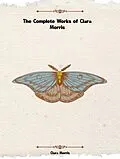 E-Book (epub) The Complete Works of Clara Morris von Clara Morris