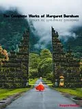 E-Book (epub) The Complete Works of Margaret Burnham von Margaret Burnham