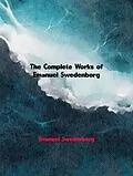 E-Book (epub) The Complete Works of Emanuel Swedenborg von Emanuel Swedenborg