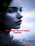 E-Book (epub) The Complete Works of Ludwig Ganghofer von Ludwig Ganghofer