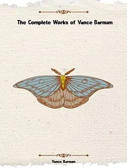 E-Book (epub) The Complete Works of Vance Barnum von Vance Barnum