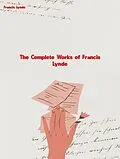 E-Book (epub) The Complete Works of Francis Lynde von Francis Lynde