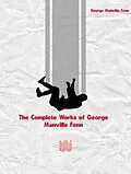 E-Book (epub) The Complete Works of George Manville Fenn von George Manville Fenn