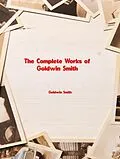 E-Book (epub) The Complete Works of Goldwin Smith von Goldwin Smith