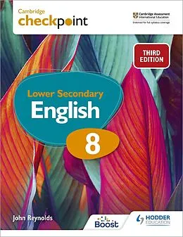 E-Book (epub) Cambridge Checkpoint Lower Secondary English Student's Book 8 von John Reynolds