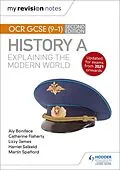 E-Book (epub) My Revision Notes: OCR GCSE (9-1) History A: Explaining the Modern World, Second Edition von Aly Boniface, Catherine Priggs, Lizzy James