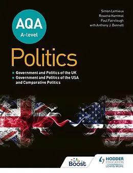 E-Book (epub) AQA A-level Politics: Government and Politics of the UK, Government and Politics of the USA and Comparative Politics von Simon Lemieux, Rowena Hammal, Paul Fairclough