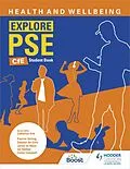 E-Book (epub) Explore PSE: Health and Wellbeing for CfE Student Book von Pauline Stirling, Stephen De Silva, Lesley de Meza