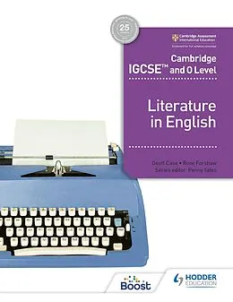 E-Book (epub) Cambridge IGCSE and O Level Literature in English von Rose Forshaw, Geoff Case