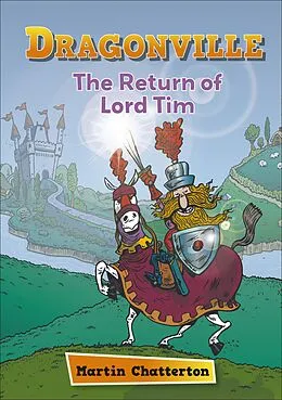 E-Book (epub) Reading Planet: Astro - Dragonville: The Return of Lord Tim - Mercury/Purple band von Martin Chatterton