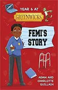 E-Book (epub) Reading Planet: Astro - Year 6 at Greenwicks: Femi's Story - Saturn/Venus von Adam Guillain, Charlotte Guillain