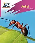 E-Book (epub) Reading Planet: Rocket Phonics Target Practice Ants! Pink A von Isabel Thomas