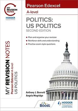 E-Book (epub) My Revision Notes: Pearson Edexcel A Level Politics: US Politics: Second Edition von Anthony J Bennett, Angela Mogridge