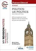 E-Book (epub) My Revision Notes: Pearson Edexcel A Level UK Politics: Second Edition von Neil McNaughton, Nick de Souza
