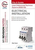 E-Book (epub) My Revision Notes: City & Guilds Level 3 Advanced Technical Diploma in Electrical Installation (8202-30) von Peter Tanner