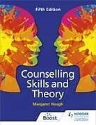 Kartonierter Einband Counselling Skills and Theory 5th Edition von Margaret Hough, Penny Tassoni