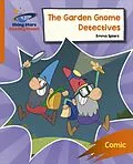 E-Book (epub) Reading Planet: Rocket Phonics Target Practice The Garden Gnome Detectives Orange von Abigail Steel