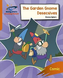 E-Book (epub) Reading Planet: Rocket Phonics Target Practice The Garden Gnome Detectives Orange von Abigail Steel