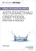 E-Book (epub) Fy Nodiadau Adolygu: CBAC Safon Uwch Astudiaethau Crefyddol Crefydd a Moeseg (My Revision Notes: WJEC and Eduqas A level Religious Studies Religion and Ethics Welsh-language edition) von Clare Lloyd