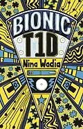 E-Book (epub) Reading Planet KS2 - Bionic T1D - Level 1: Stars/Lime band von Nina Wadia