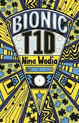 E-Book (epub) Reading Planet KS2 - Bionic T1D - Level 1: Stars/Lime band von Nina Wadia