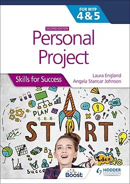 E-Book (epub) Personal Project for the IB MYP 4&5: Skills for Success Second edition von Laura England, Angela Stancar Johnson