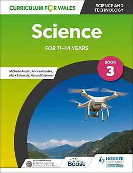 E-Book (epub) Curriculum for Wales: Science for 11-14 years: Pupil Book 3 von Andrea Coates, Michelle Austin, Richard Grimmer