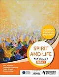 E-Book (epub) Spirit and Life: Religious Education Directory for Catholic Schools Key Stage 3 Book 1 von Hodder Education