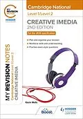 E-Book (epub) My Revision Notes: Level 1/Level 2 Cambridge National in Creative iMedia: Second Edition von Kevin Wells