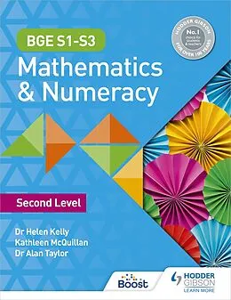 E-Book (epub) BGE S1 S3 Mathematics & Numeracy: Second Level von Helen Kelly, Kate McQuillan, Alan Taylor