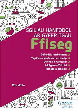 E-Book (epub) Sgiliau Hanfodol ar gyfer TGAU Ffiseg (Essential Skills for GCSE Physics: Welsh-language edition) von Roy White