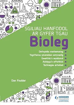 E-Book (epub) Sgiliau Hanfodol ar gyfer TGAU Bioleg (Essential Skills for GCSE Biology: Welsh-language edition) von Dan Foulder