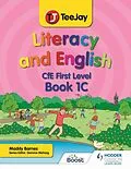 E-Book (epub) TeeJay Literacy and English CfE First Level Book 1C von Madeleine Barnes