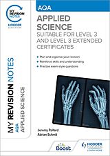 eBook (epub) My Revision Notes: AQA Applied Science de Jeremy Pollard, Adrian Schmit