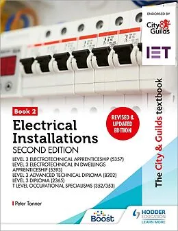 E-Book (epub) City & Guilds Textbook: Book 2 Electrical Installations, Second Edition: For the Level 3 Apprenticeships (5357 and 5393), Level 3 Advanced Technical Diploma (8202), Level 3 Diploma (2365) & T Level Occupational Specialisms (8710) von Peter Tanner