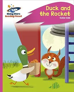 E-Book (epub) Reading Planet - Duck and the Rocket - Pink C: Rocket Phonics von Katie Dale
