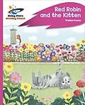 E-Book (epub) Reading Planet - Red Robin and the Kitten - Pink C: Rocket Phonics von Tristan Evans
