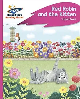 E-Book (epub) Reading Planet - Red Robin and the Kitten - Pink C: Rocket Phonics von Tristan Evans