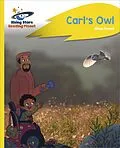 E-Book (epub) Reading Planet - Carl's Owl - Yellow Plus: Rocket Phonics von Jillian Powell