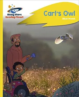 E-Book (epub) Reading Planet - Carl's Owl - Yellow Plus: Rocket Phonics von Jillian Powell