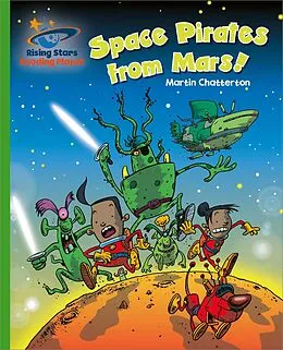 E-Book (epub) Reading Planet - Space Pirates from Mars! - Green: Galaxy von Martin Chatterton