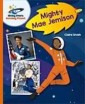 E-Book (epub) Reading Planet - Mighty Mae Jemison - Orange: Galaxy von Claire Smith