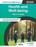 E-Book (epub) Curriculum for Wales: Health and Wellbeing Boost von Pauline Stirling, Lesley de Meza, Stephen De Silva
