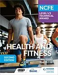 E-Book (epub) NCFE Level 1/2 Technical Award in Health and Fitness, Second Edition von Ross Howitt, Mike Murray