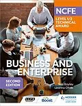 E-Book (epub) NCFE Level 1/2 Technical Award in Business and Enterprise Second Edition von Tess Bayley, Leanna Oliver