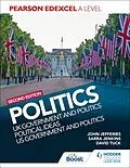 E-Book (epub) Pearson Edexcel A Level Politics 2nd edition: UK Government and Politics, Political Ideas and US Government and Politics von David Tuck, Sarra Jenkins, John Jefferies